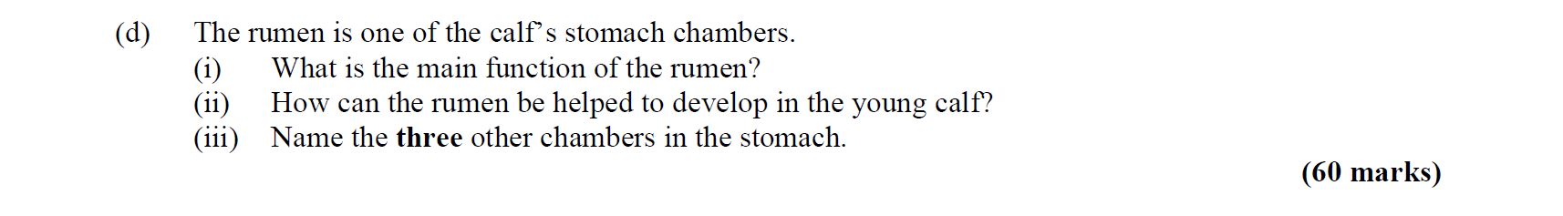The-rumen-is-one-of-the-calf's-stomach-chambers-Leaving Cert Agricultural Science-Question d-2014.png