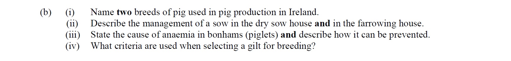 b)--(i)-Name-two-breeds-of-pig-used-in-pig-production-in-Ireland-Leaving Cert Agricultural Science-Question b-2016.png