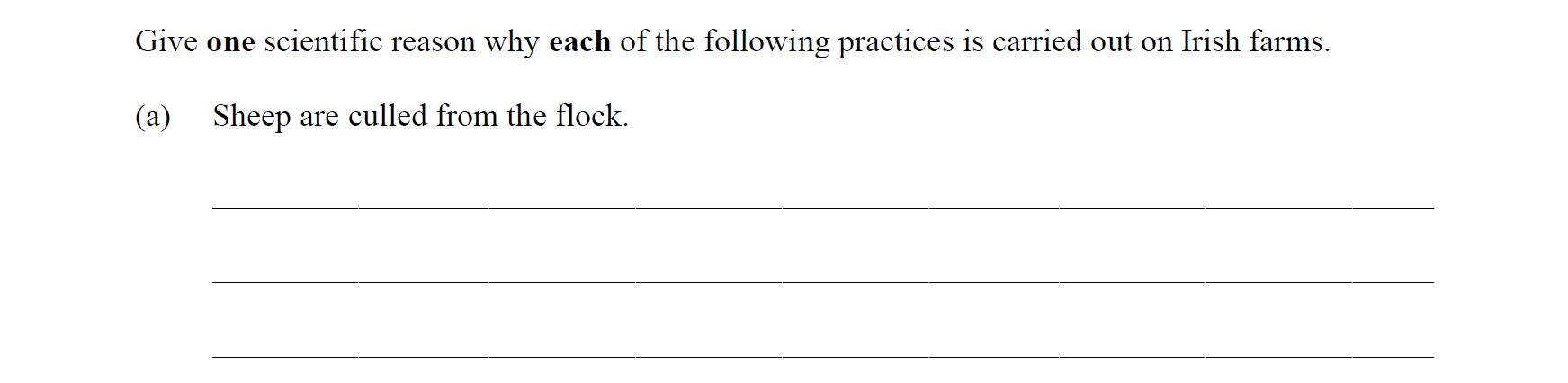 Give-one-scientific-reason-why-each-of-the-following-practices-is-carried-out-on-Irish-farms-Leaving Cert Agricultural Science-Question a-2015.png
