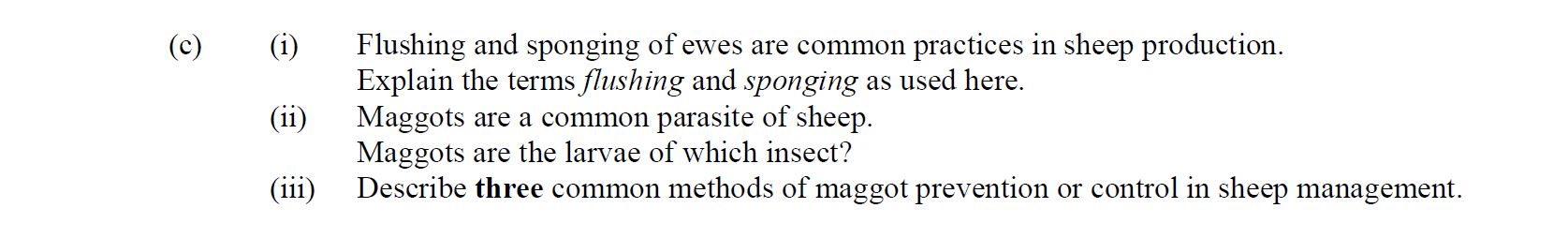 Flushing-and-sponging-of-ewes-are-common-practices-in-sheep-production-Leaving Cert Agricultural Science-Question c-2013.png
