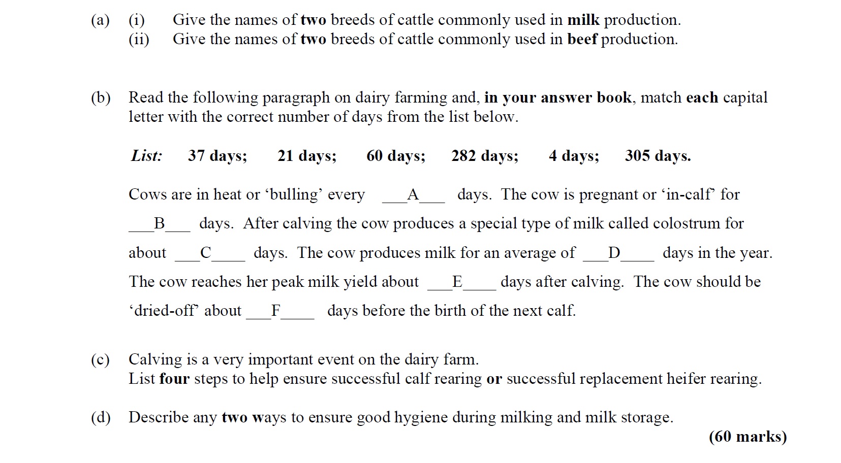 a)-(i)-Give-the-names-of-two-breeds-of-cattle-commonly-used-in-milk-production-Leaving Cert Agricultural Science-Question Question 1-2012.png