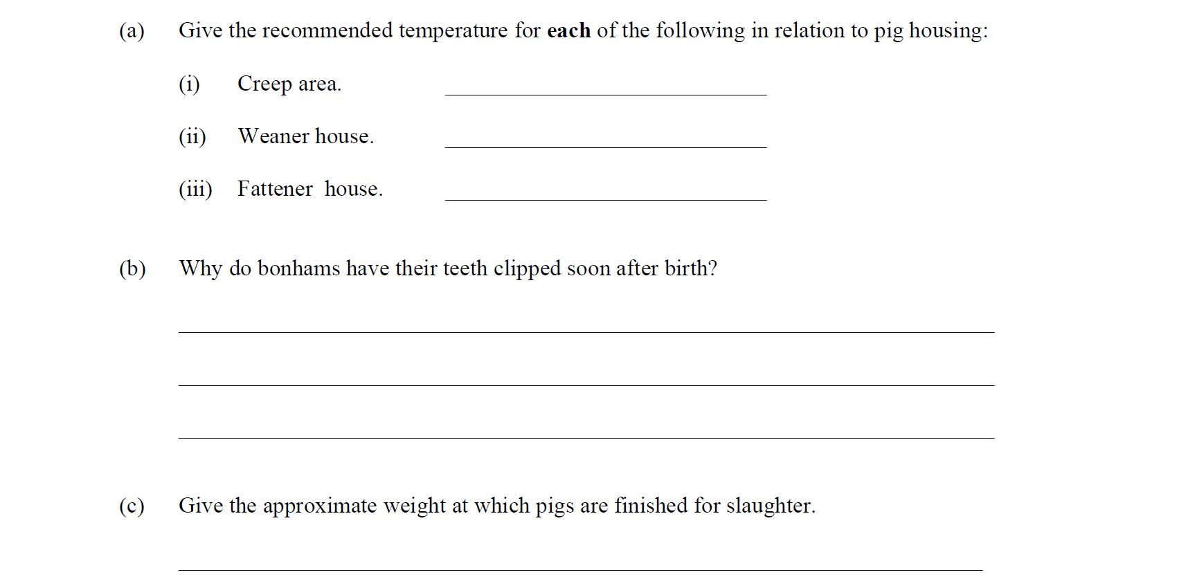 Give-the-recommended-temperature-for-each-of-the-following-in-relation-to-pig-housing:--(i)-Creep-area-Leaving Cert Agricultural Science-Question a-2012.png
