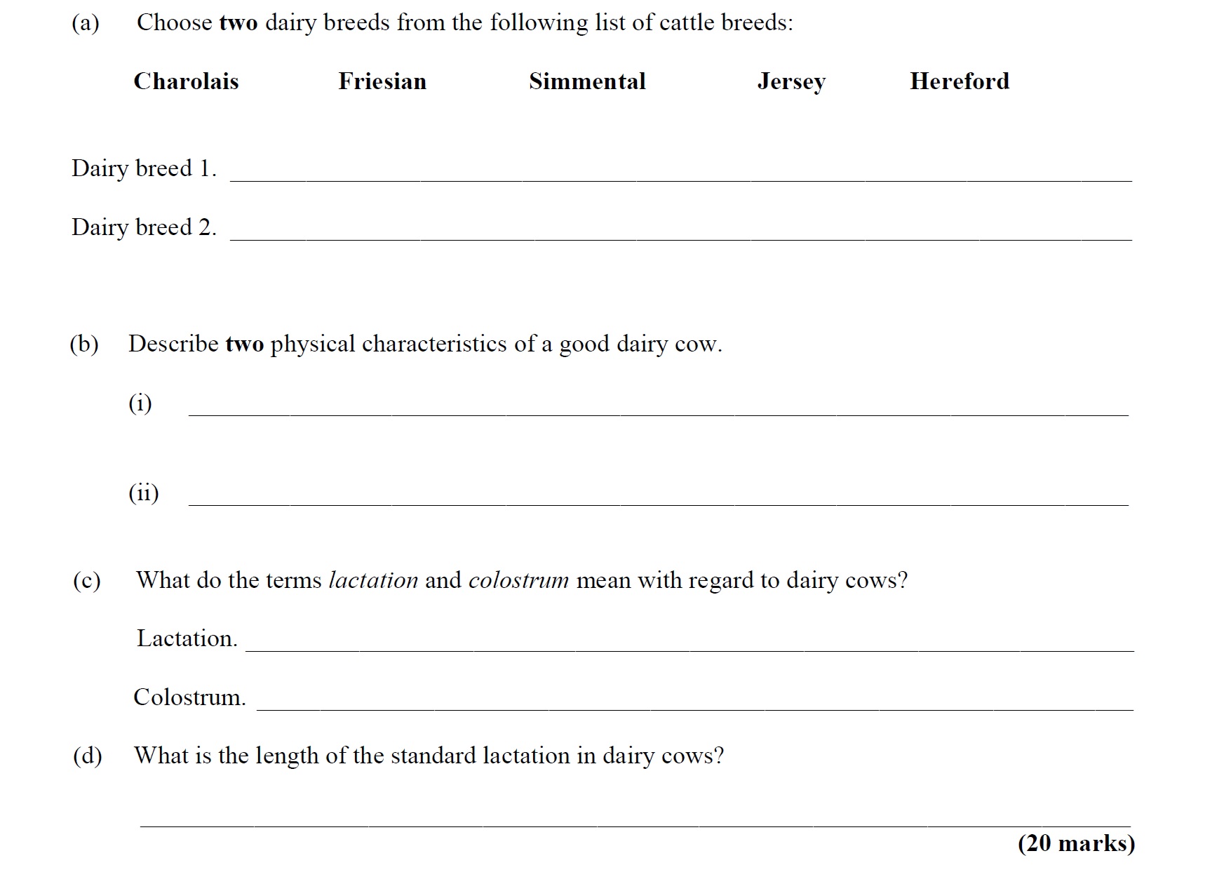 Choose-two-dairy-breeds-from-the-following-list-of-cattle-breeds;--Charolais--Friesian--Simmental--Jersey--Hereford--Dairy-breed-1-Leaving Cert Agricultural Science-Question 3-2010.png