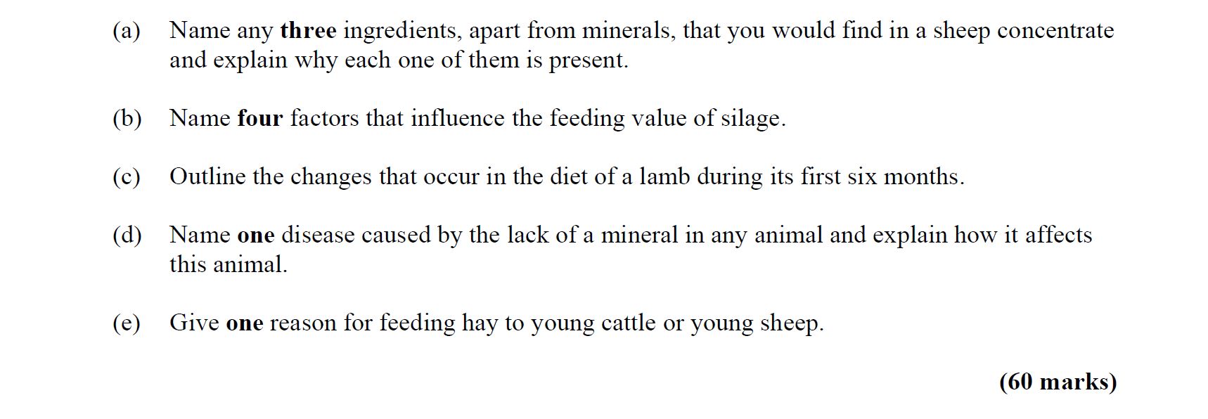 a)-Name-any-three-ingredients,-apart-from-minerals,-that-you-would-find-in-a-sheep-concentrate-and-explain-why-each-one-of-them-is-present-Leaving Cert Agricultural Science-Question Question 1-2008.png
