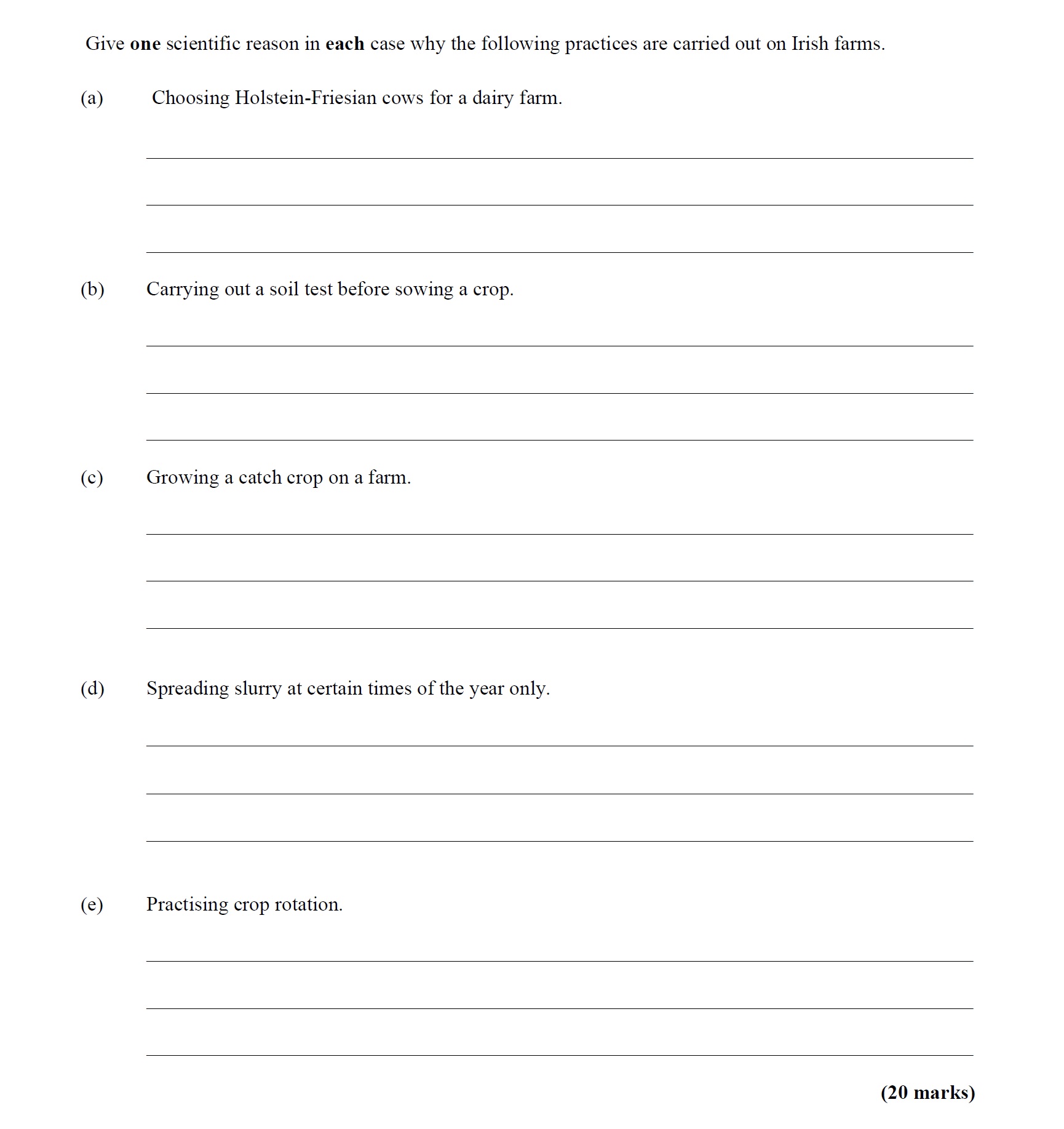 Give-one-scientific-reason-in-each-case-why-the-following-practices-are-carried-out-on-Irish-farms-Leaving Cert Agricultural Science-Question 3-2016.png