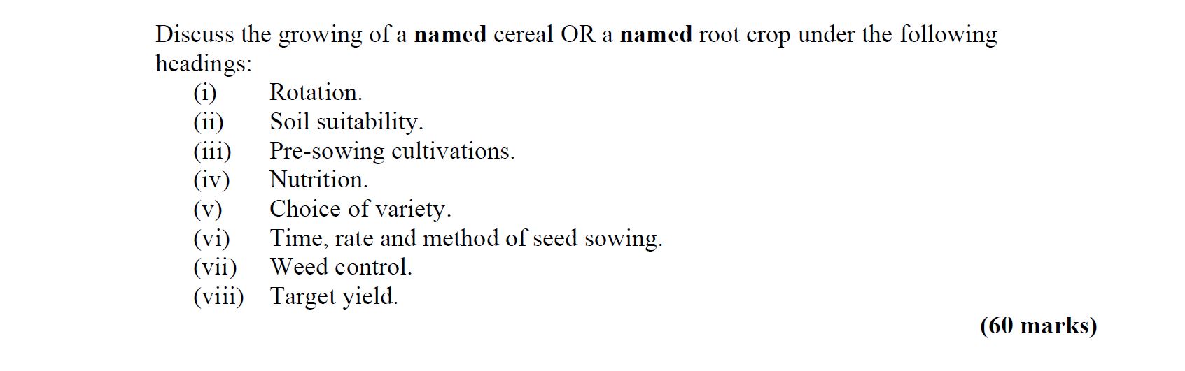 Discuss-the-growing-of-a-named-cereal-OR-a-named-root-crop-under-the-following-headings:--(i)-Rotation-Leaving Cert Agricultural Science-Question 3-2006.png