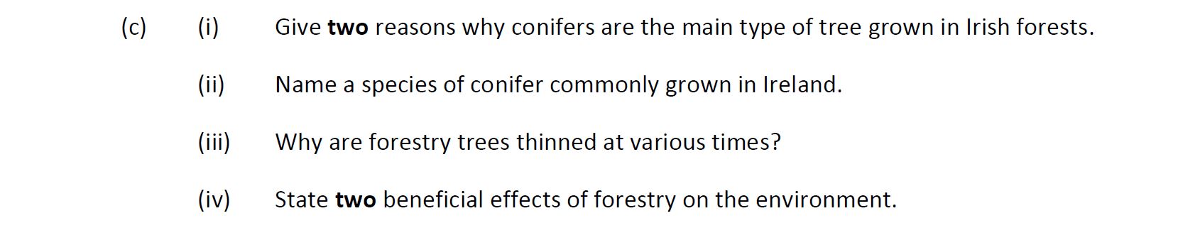 Give-two-reasons-why-conifers-are-the-main-type-of-tree-grown-in-Irish-forests-Leaving Cert Agricultural Science-Question c-2019.png