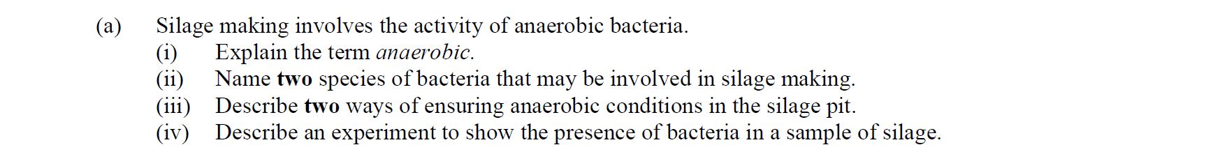 Silage-making-involves-the-activity-of-anaerobic-bacteria-Leaving Cert Agricultural Science-Question a-2014.png