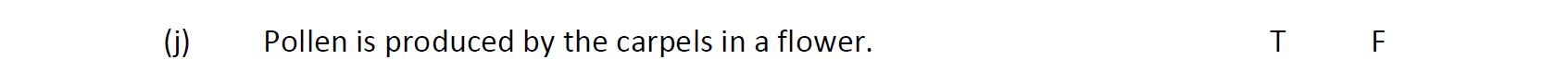 Pollen-is-produced-by-the-carpels-in-a-flower-Leaving Cert Agricultural Science-Question (j)-2019.png