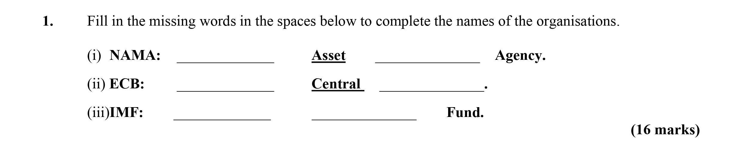 Fill-in-the-missing-words-in-the-spaces-below-to-complete-the-names-of-the-organisations-Leaving Cert Economics-Question 1-2011.png