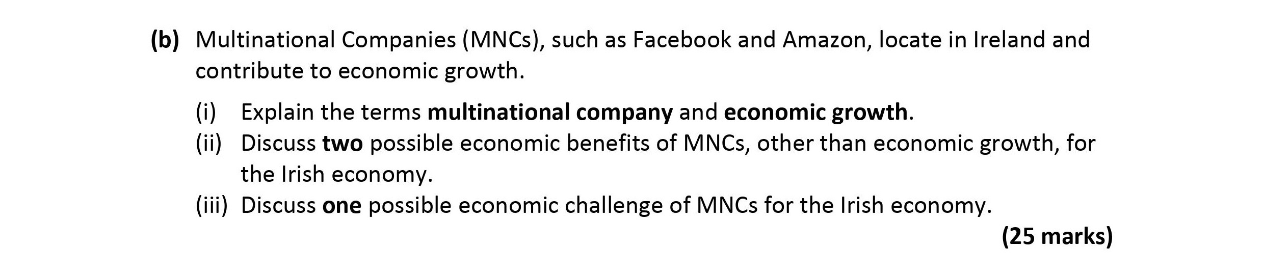 Multinational-Companies-(MNCs),-such-as-Facebook-and-Amazon,-locate-in-Ireland-and-contribute-to-economic-growth-Leaving Cert Economics-Question b-2018.png
