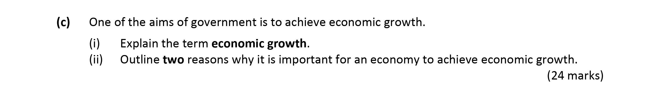 One-of-the-aims-of-government-is-to-achieve-economic-growth-Leaving Cert Economics-Question c-2017.png