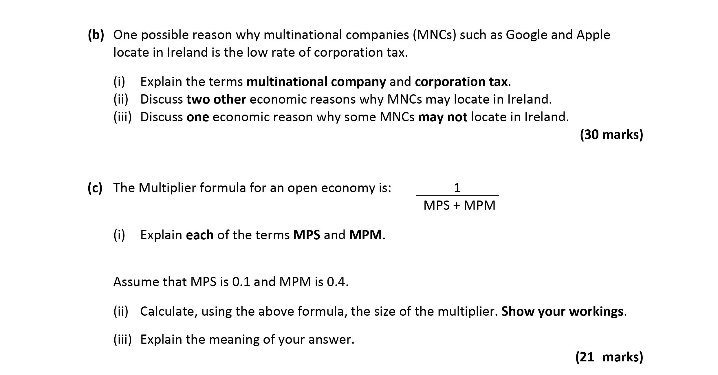 The-Multiplier-formula-for-an-open-economy-is:--$$Multiplier-=-\frac{1}{MPS-+-MPM}$$--(i)-Explain-each-of-the-terms-MPS-and-MPM-Leaving Cert Economics-Question c-2019.png