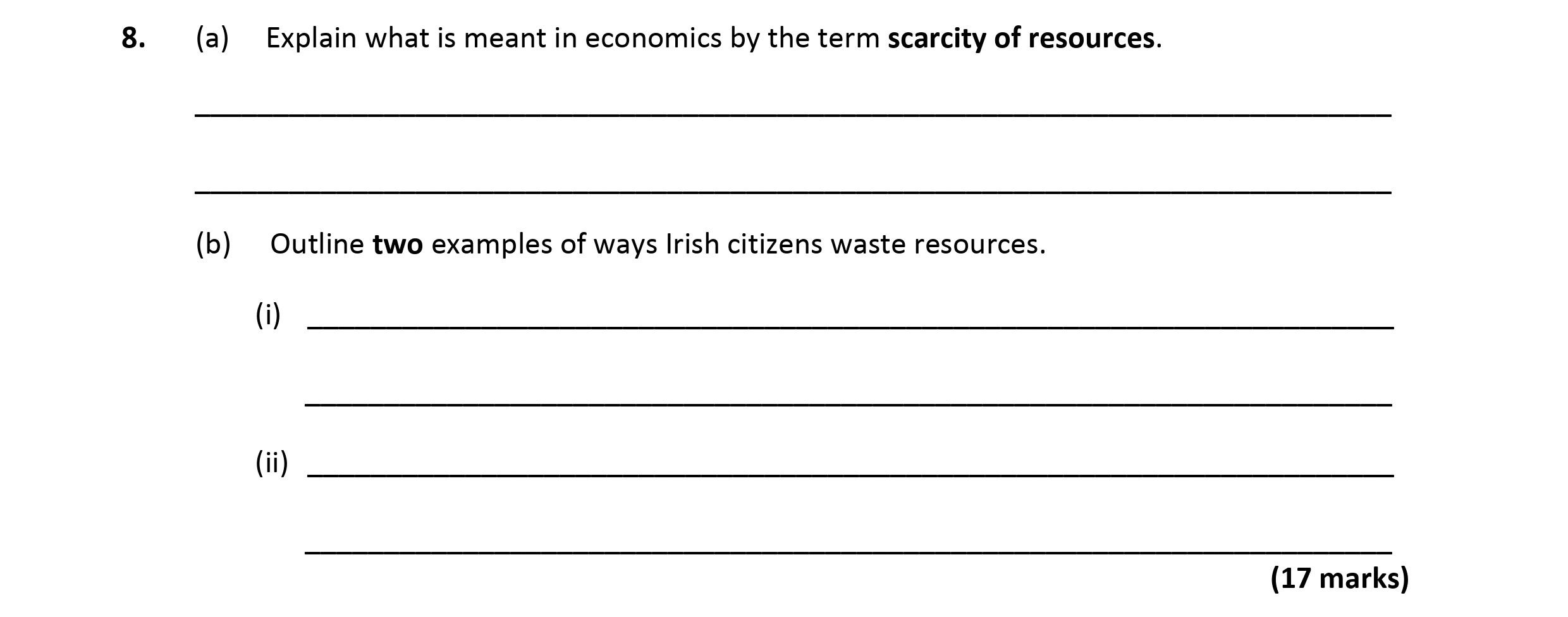 Explain-what-is-meant-in-economics-by-the-term-scarcity-of-resources-Leaving Cert Economics-Question 8-2019.png