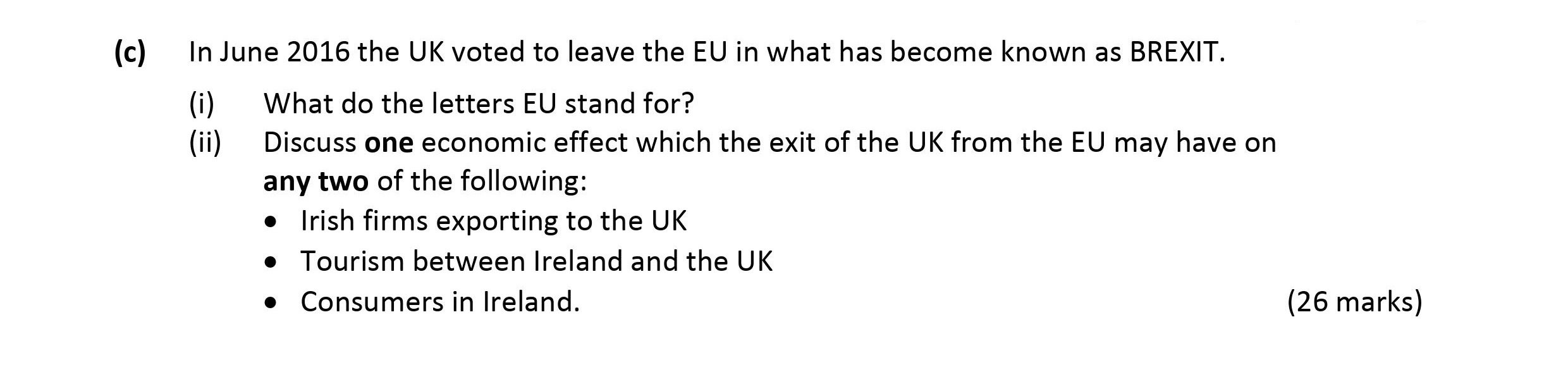 In-June-2016-the-UK-voted-to-leave-the-EU-in-what-has-become-known-as-BREXIT-Leaving Cert Economics-Question c-2017.png