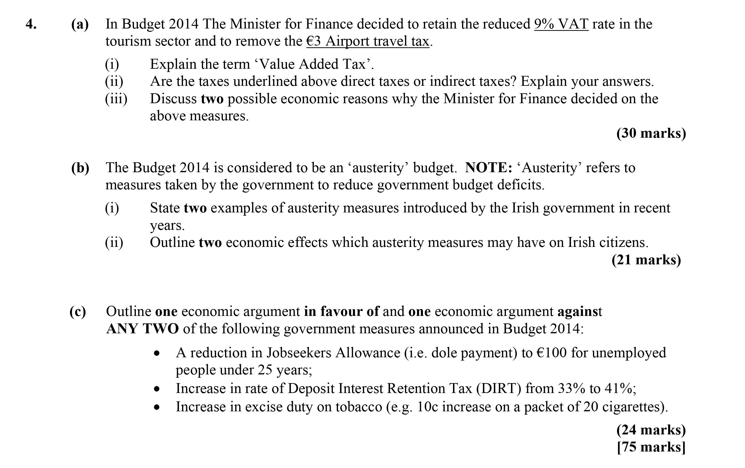 In-Budget-2014-The-Minister-for-Finance-decided-to-retain-the-reduced-9%-VAT-rate-in-the-tourism-sector-and-to-remove-the-€3-Airport-travel-tax-Leaving Cert Economics-Question 4-2014.png