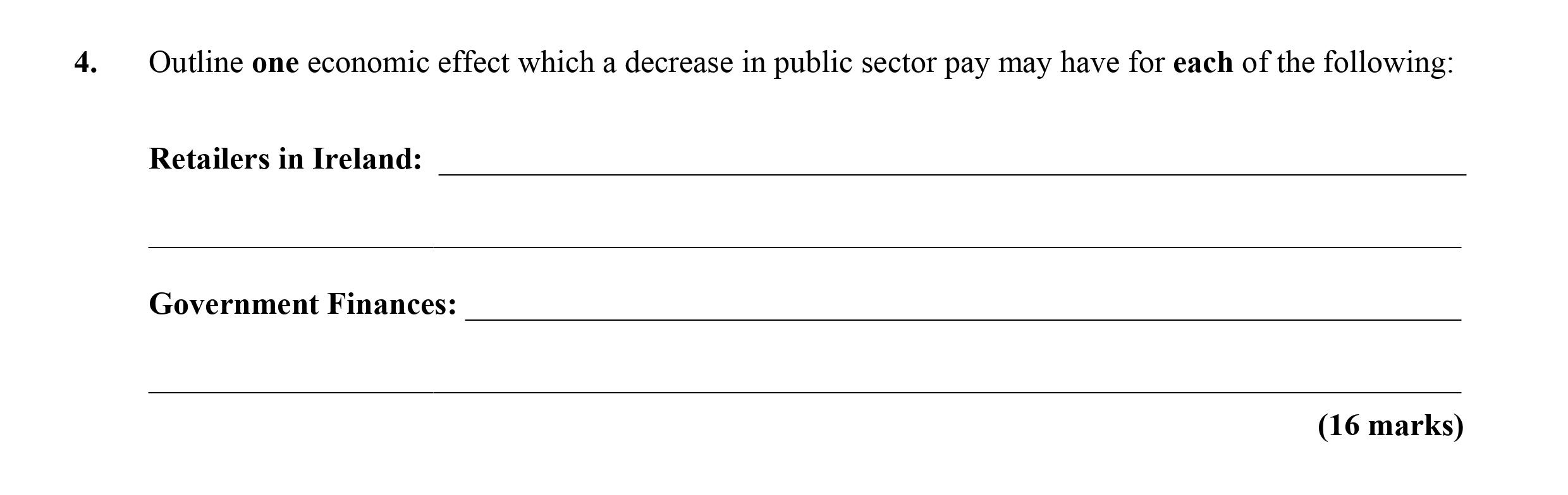 Outline-one-economic-effect-which-a-decrease-in-public-sector-pay-may-have-for-each-of-the-following:--Retailers-in-Ireland:--Government-Finances:-Leaving Cert Economics-Question 4-2014.png