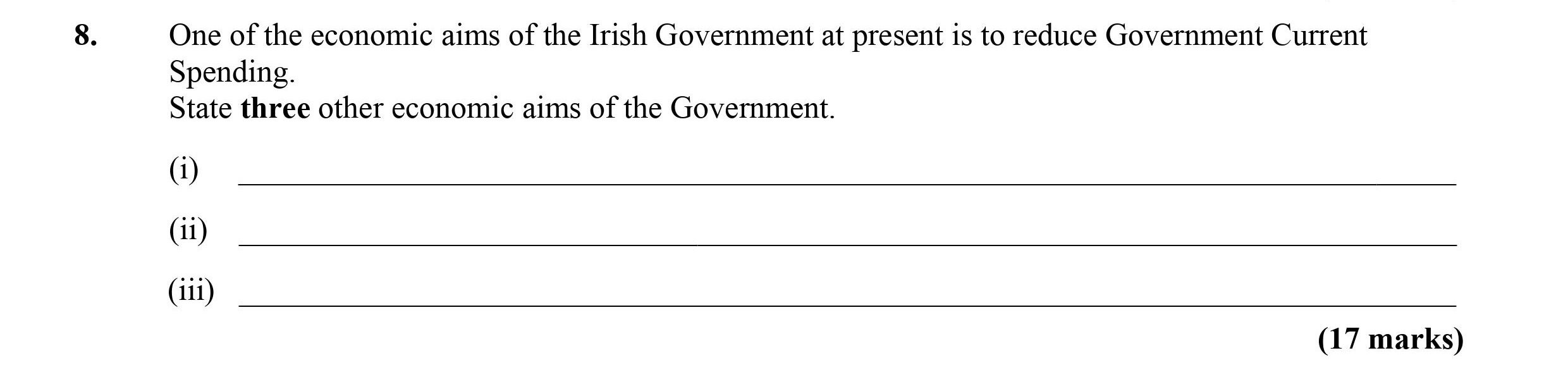 One-of-the-economic-aims-of-the-Irish-Government-at-present-is-to-reduce-Government-Current-Spending-Leaving Cert Economics-Question 8-2014.png