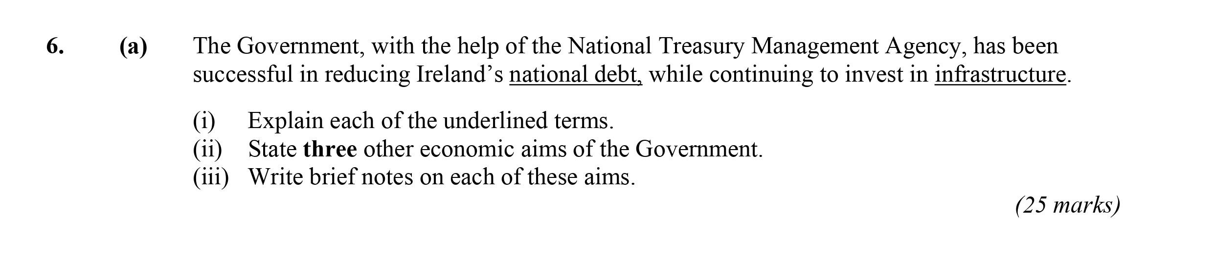 The-Government,-with-the-help-of-the-National-Treasury-Management-Agency,-has-been-successful-in-reducing-Ireland's-national-debt,-while-continuing-to-invest-in-infrastructure-Leaving Cert Economics-Question 6-2008.png