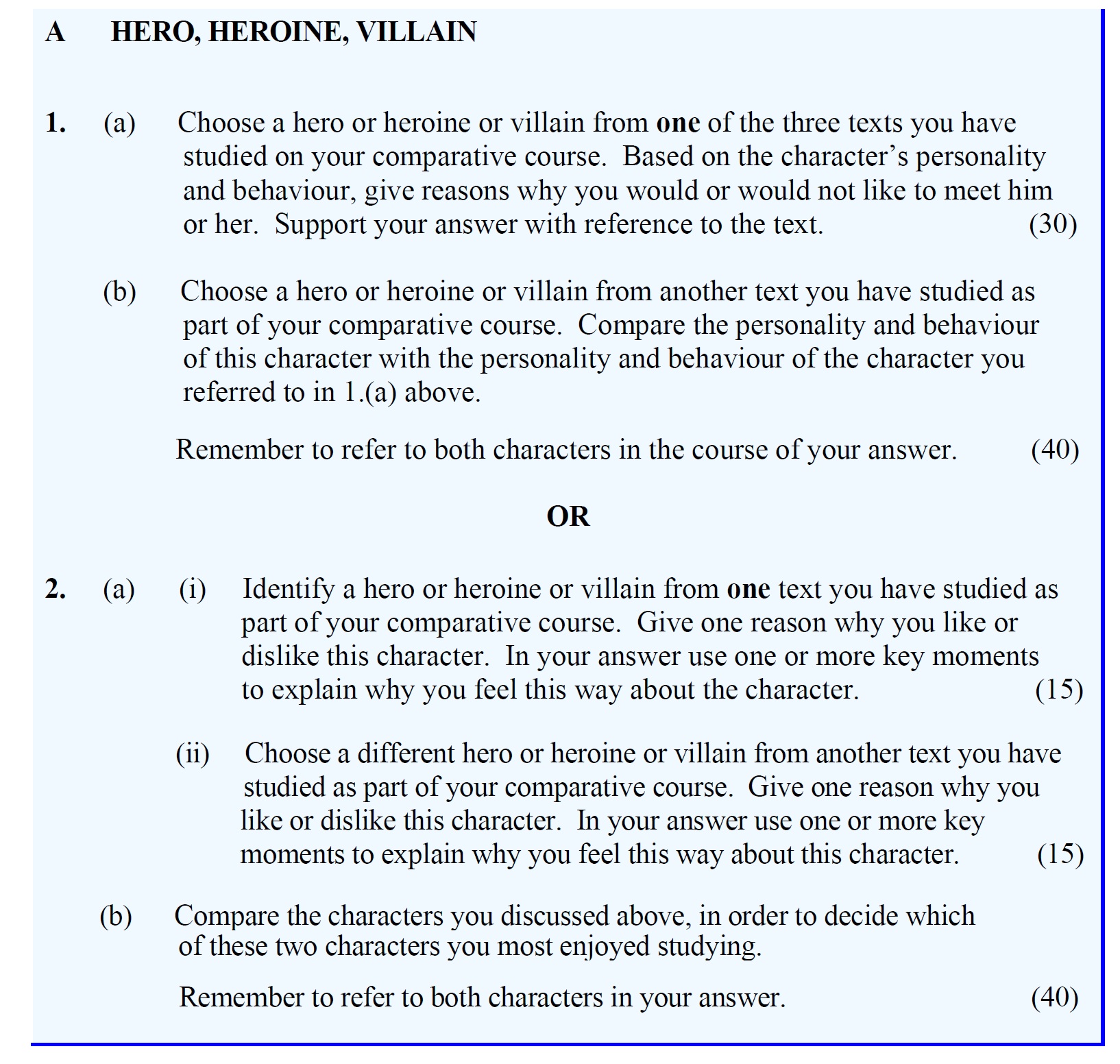 Choose-a-hero-or-heroine-or-villain-from-one-of-the-three-texts-you-have-studied-on-your-comparative-course-Leaving Cert English-Question 1.-2012.png