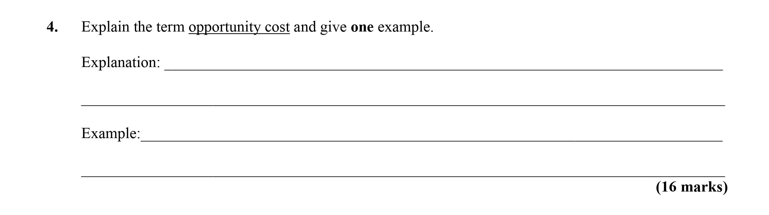 Explain-the-term-opportunity-cost-and-give-one-example-Leaving Cert Economics-Question 4-2010.png