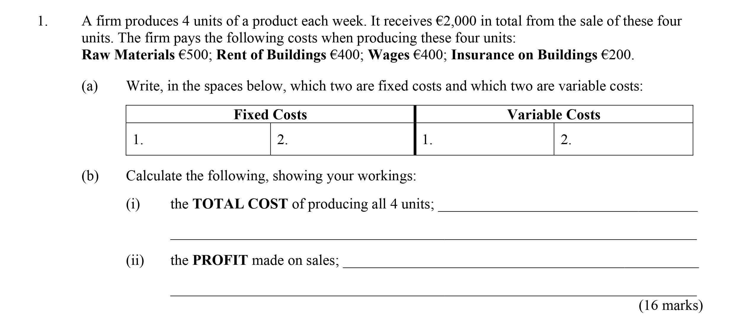 A-firm-produces-4-units-of-a-product-each-week-Leaving Cert Economics-Question 1-2006.png