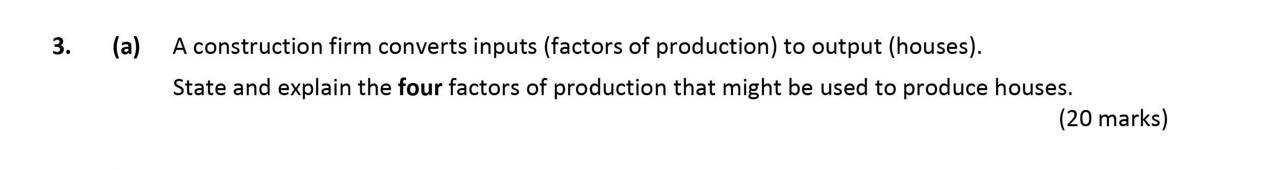 A-construction-firm-converts-inputs-(factors-of-production)-to-output-(houses)-Leaving Cert Economics-Question 3(a)-2017.png