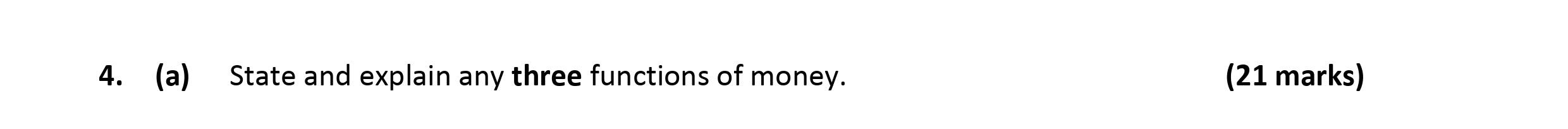 State-and-explain-any-three-functions-of-money.-Leaving Cert Economics-Question 4(a)-2018.png