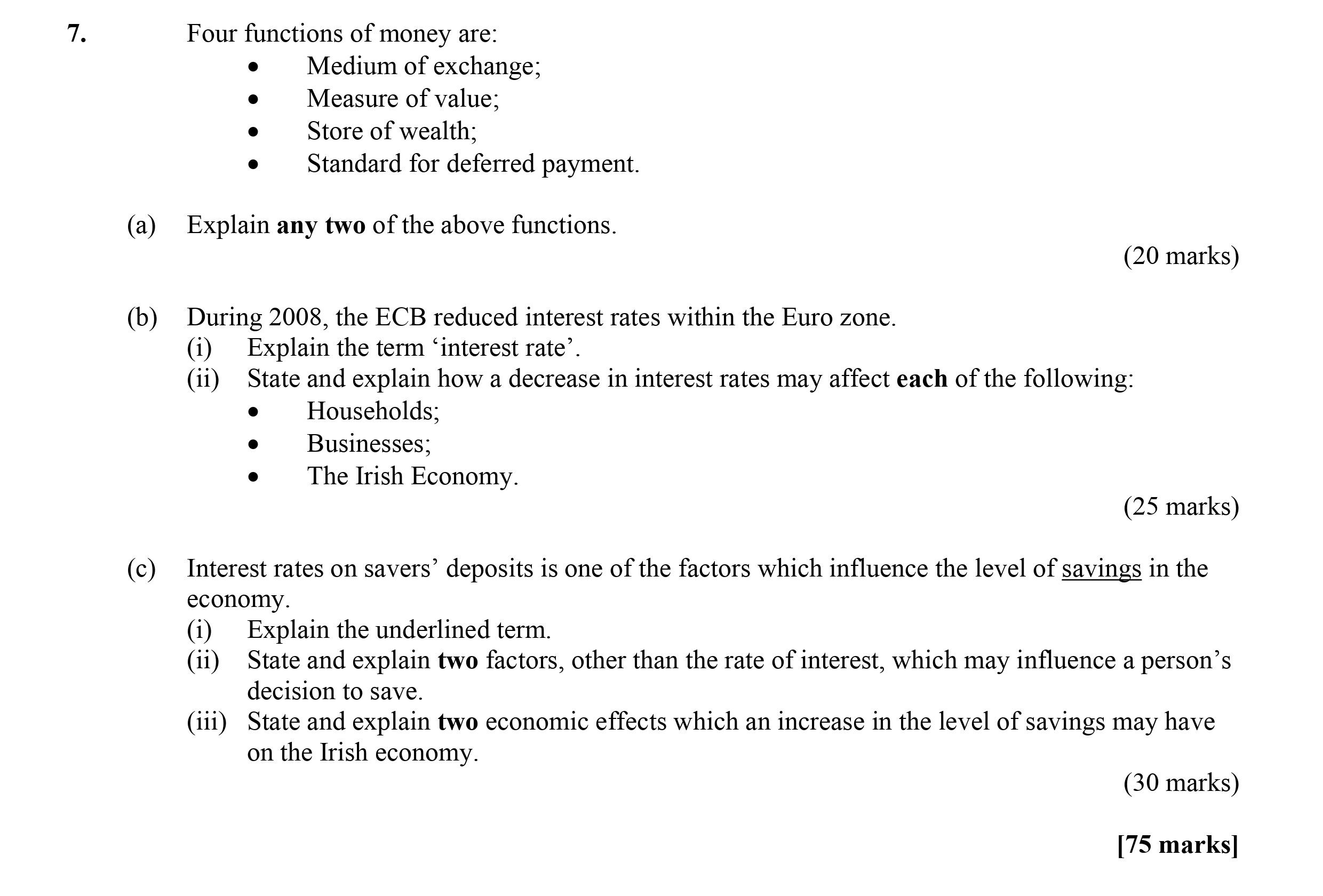 Four-functions-of-money-are:----Medium-of-exchange;---Measure-of-value;---Store-of-wealth;---Standard-for-deferred-payment-Leaving Cert Economics-Question 7-2009.png