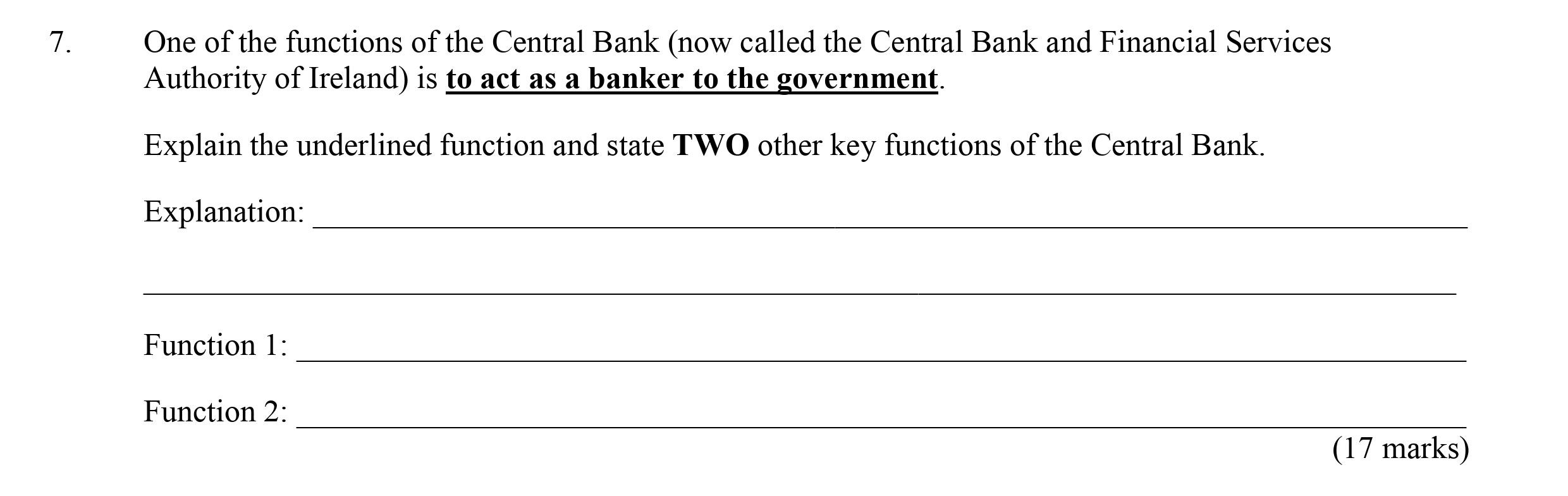 One-of-the-functions-of-the-Central-Bank-(now-called-the-Central-Bank-and-Financial-Services-Authority-of-Ireland)-is-to-act-as-a-banker-to-the-government-Leaving Cert Economics-Question 7-2006.png