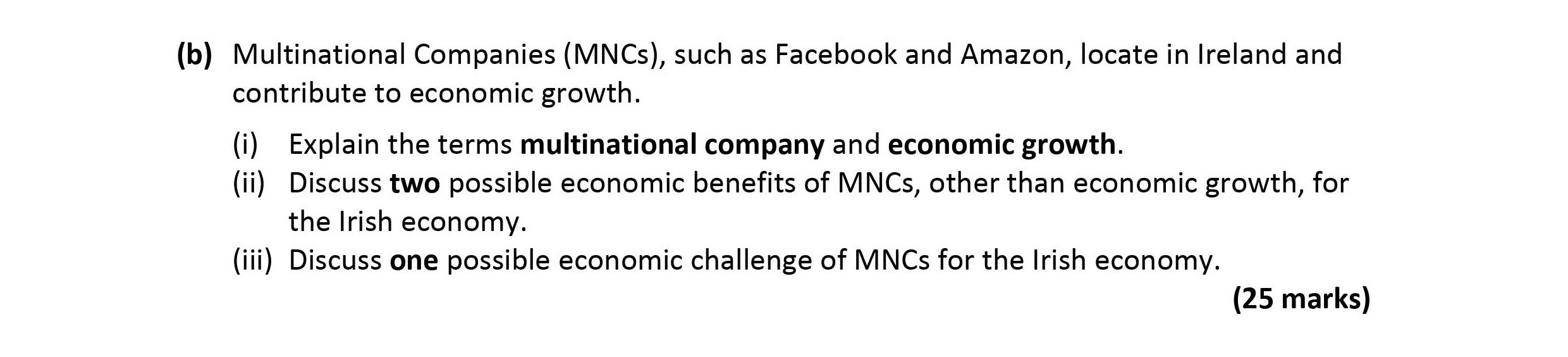 Multinational-Companies-(MNCs),-such-as-Facebook-and-Amazon,-locate-in-Ireland-and-contribute-to-economic-growth-Leaving Cert Economics-Question b-2018.png