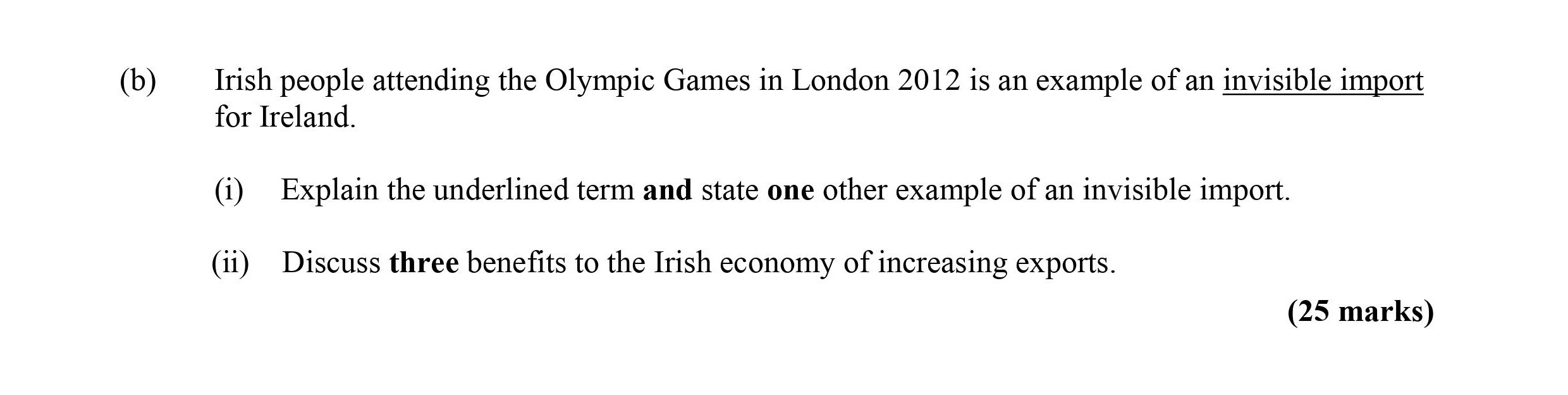 Irish-people-attending-the-Olympic-Games-in-London-2012-is-an-example-of-an-invisible-import-for-Ireland-Leaving Cert Economics-Question b-2012.png