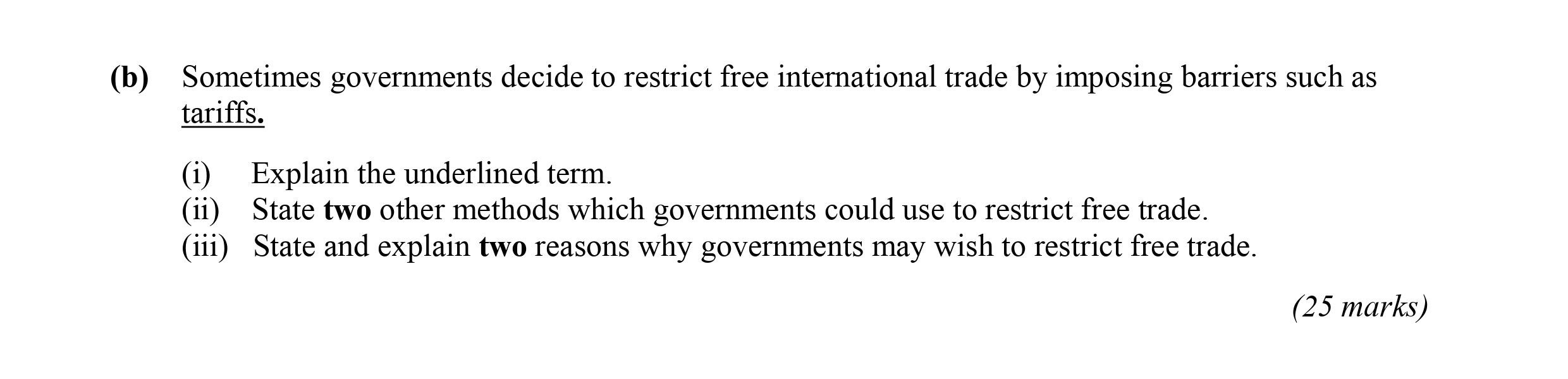Sometimes-governments-decide-to-restrict-free-international-trade-by-imposing-barriers-such-as-tariffs-Leaving Cert Economics-Question b-2008.png