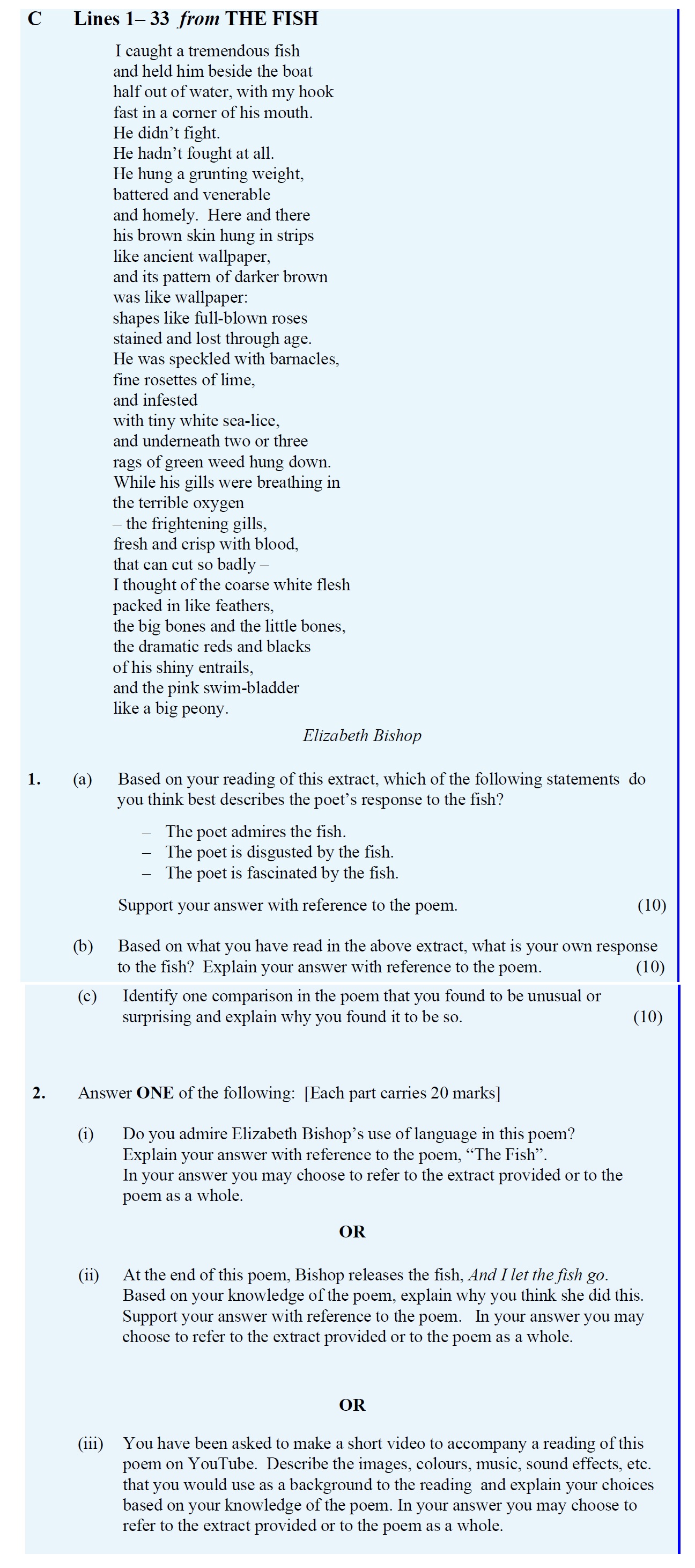 Based-on-your-reading-of-this-extract,-which-of-the-following-statements-do-you-think-best-describes-the-poet's-response-to-the-fish?----The-poet-admires-the-fish-Leaving Cert English-Question 1-2013.png