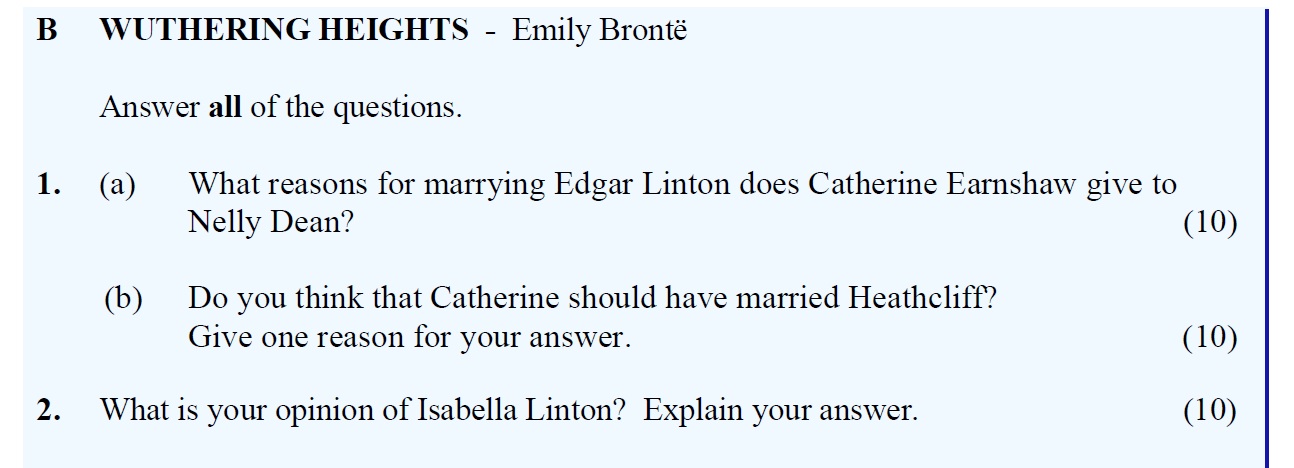 What-reasons-for-marrying-Edgar-Linton-does-Catherine-Earnshaw-give-to-Nelly-Dean?----Do-you-think-that-Catherine-should-have-married-Heathcliff?---Give-one-reason-for-your-answer-Leaving Cert English-Question 1-2011.png