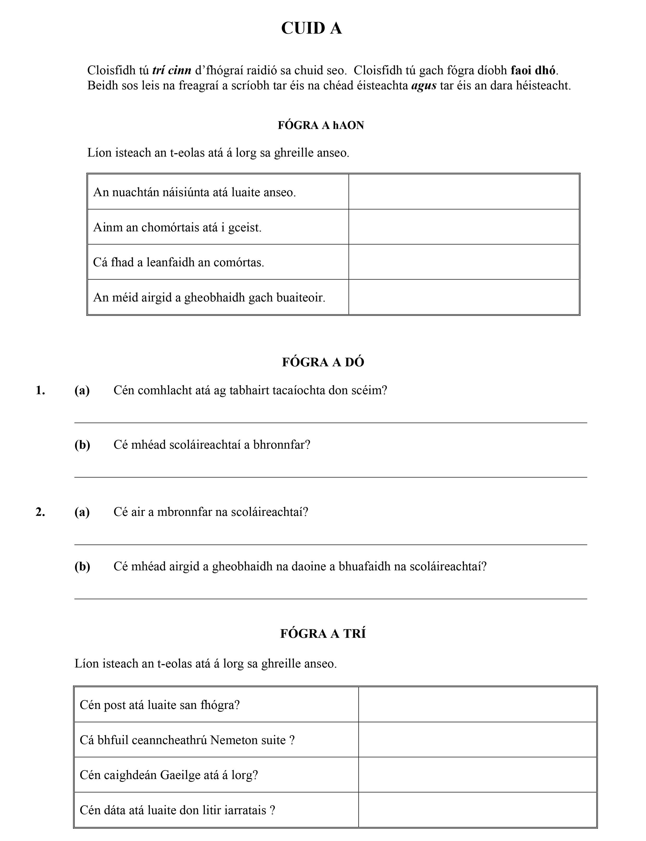 Cén-comhlacht-atá-ag-tabhairt-tacaíochta-don-scoím?-Cé-mhéad-scoláireacht-a-bhronnfar?-Cé-air-a-mbronntar-na-scoláireachtaí?-Cé-mhéad-airgid-a-gheobhaidh-gach-buaitheoir?-Leaving Cert Irish-Question 1-2008.png