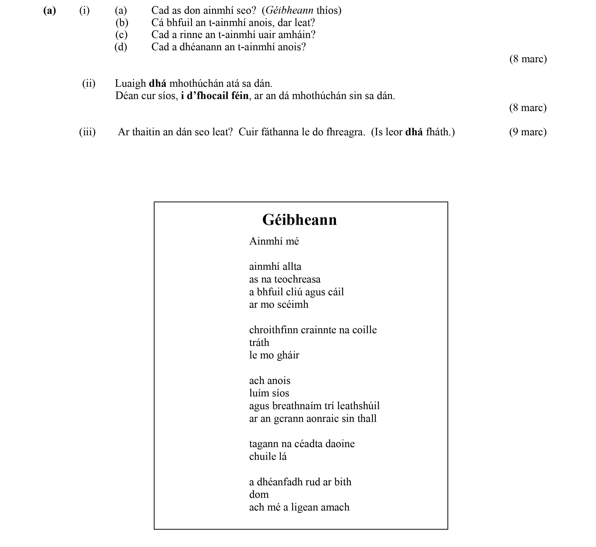 (i)--Cad-as-don-ainmhi-seo?-(Géibheann-thios)-(b)-Cad-bhfuil-an-t-ainmhi-anois,-dar-leat?-(c)-Cad-a-rinne-an-t-ainmhi-uair-ar-hindin?-(d)-Cad-a-dhéanann-an-t-ainmhi-anois?---(ii)-Luighidh-dhá-mhothúchán-atá-sa-dán-Leaving Cert Irish-Question a-2012.png