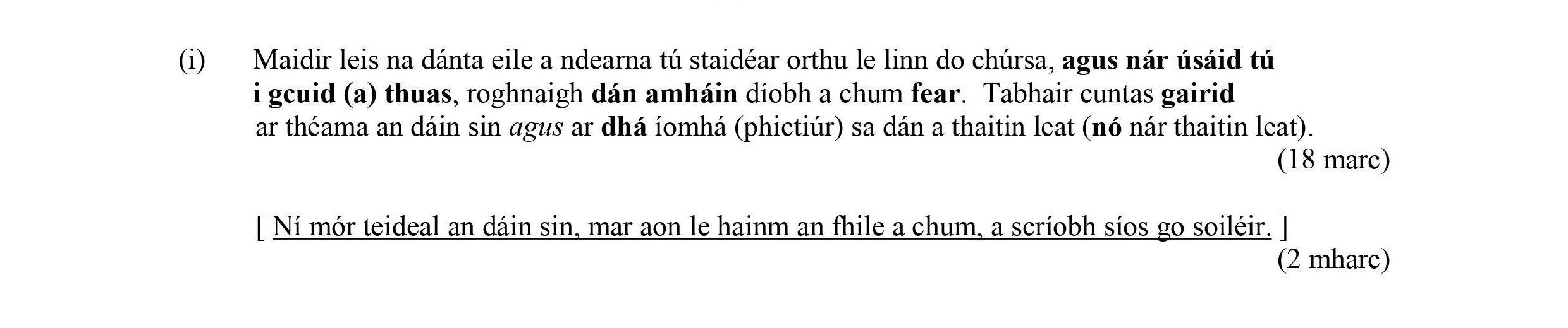 Maidir-leis-na-dánta-eile-a-ndearna-tú-staidear-ortho-le-linn-do-chuid,-agus-nár-úsáid-tú-i-gcás-(a)-thuas,-roghnaigh-dhá-amhain-thaobadh-chun-fear-Leaving Cert Irish-Question 1-2008.png