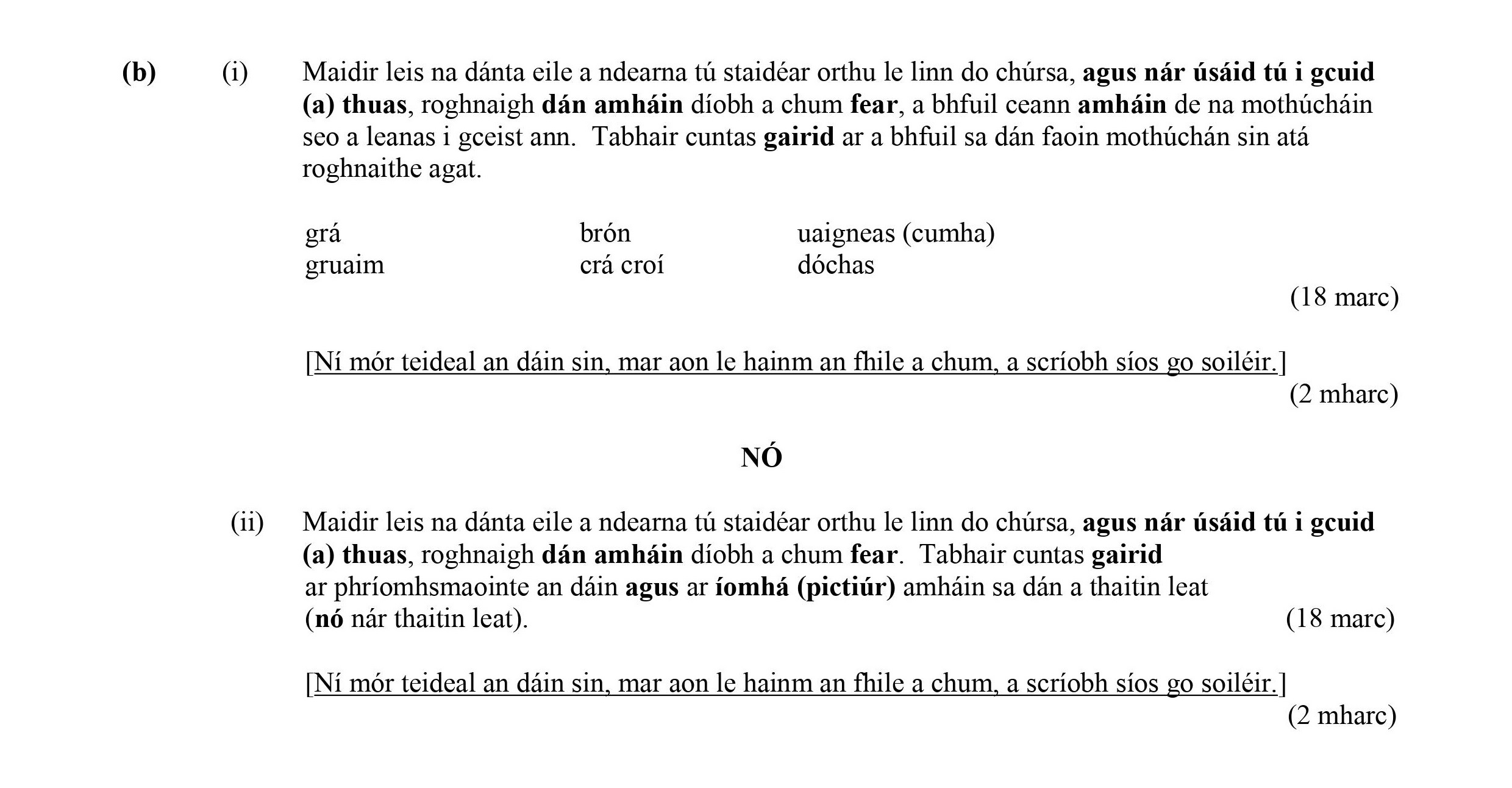 Maidir-leis-na-dáin-eile-a-ndearna-tú-staider-ortha-le-linn-do-chúrsa,-agus-nár-úsáideá-tú-i-gcúid-(a)-thus,-roghnaigh-dán-amhain-diobh-a-chum-fear,-a-bhfuil-cunth-as-na-motithcháin-seo-a-leanas-i-gcaitheamh-am-Leaving Cert Irish-Question (b)-2007.png
