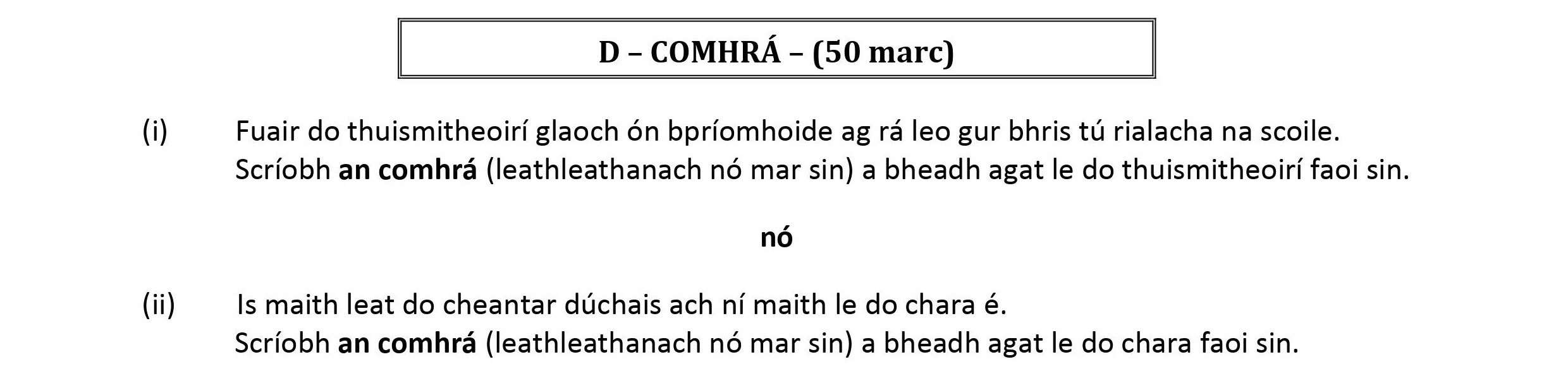 Fuair-do-thuismittheoir-glach-ó-bhríomhóide-ag-rá-leo-gur-bhris-tú-rialacha-na-scoile-Leaving Cert Irish-Question D-2018.png