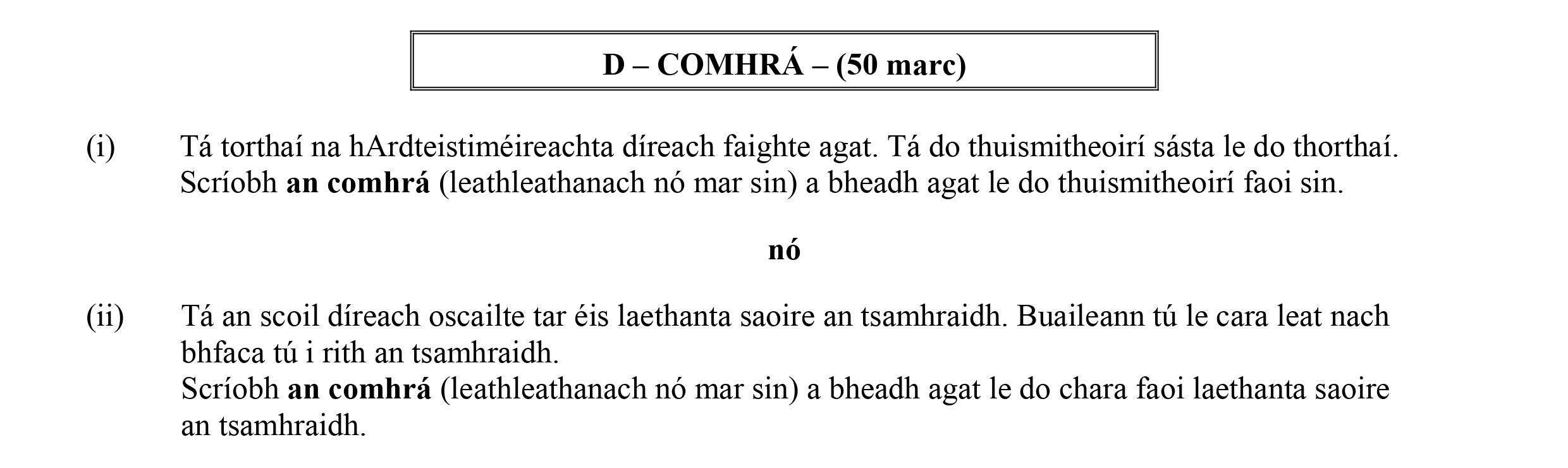 D-–-COMHRÁ-–-(=50-marc)--(i)-Tà-torthaí-na-hArdteistiméireachta-direach-faighte-agat-Leaving Cert Irish-Question D-2015.png