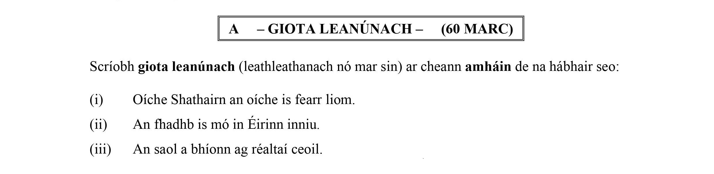 Scríobh-giota-leanúnach-(leattheantanach-nó-mar-sin)-ar-chearn-amháin-de-na-hábhair-seo:--(i)-Oíche-Shathairn-an-oíche-is-fearr-liom-Leaving Cert Irish-Question A-2007.png