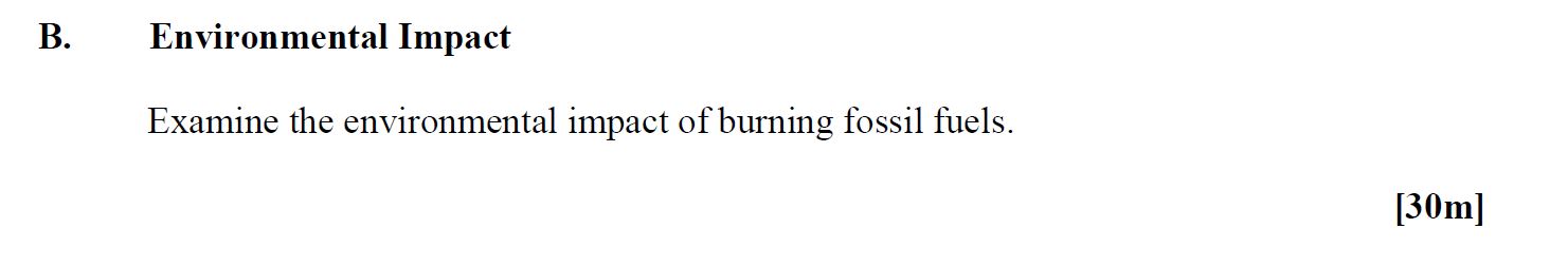 Examine-the-environmental-impact-of-burning-fossil-fuels.-Leaving Cert Geography-Question B-2013.png