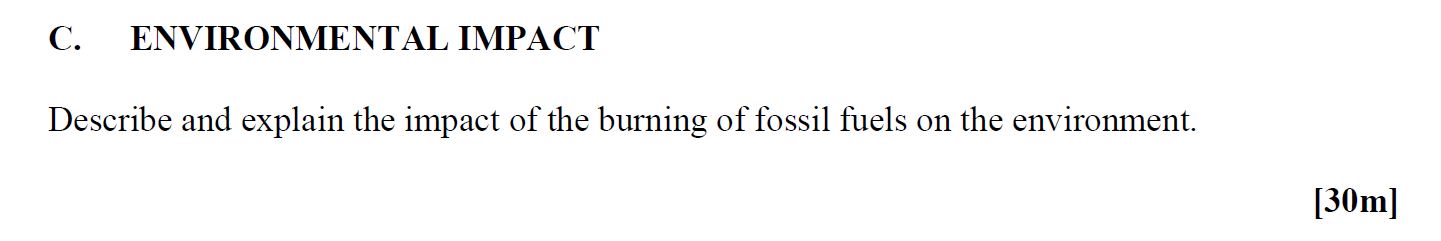 Describe-and-explain-the-impact-of-the-burning-of-fossil-fuels-on-the-environment.-Leaving Cert Geography-Question C-2009.png