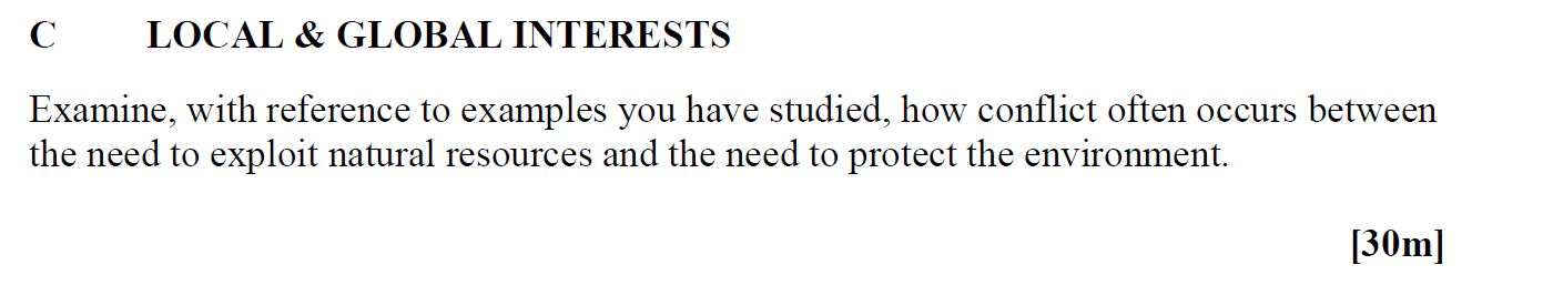 Examine,-with-reference-to-examples-you-have-studied,-how-conflict-often-occurs-between-the-need-to-exploit-natural-resources-and-the-need-to-protect-the-environment.-Leaving Cert Geography-Question C-2007.png