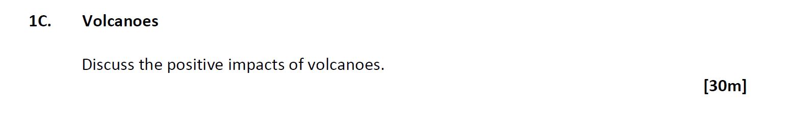 Volcanoes--Discuss-the-positive-impacts-of-volcanoes.-Leaving Cert Geography-Question 1C-2018.png