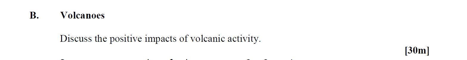 Discuss-the-positive-impacts-of-volcanic-activity.--Leaving Cert Geography-Question B-2011.png