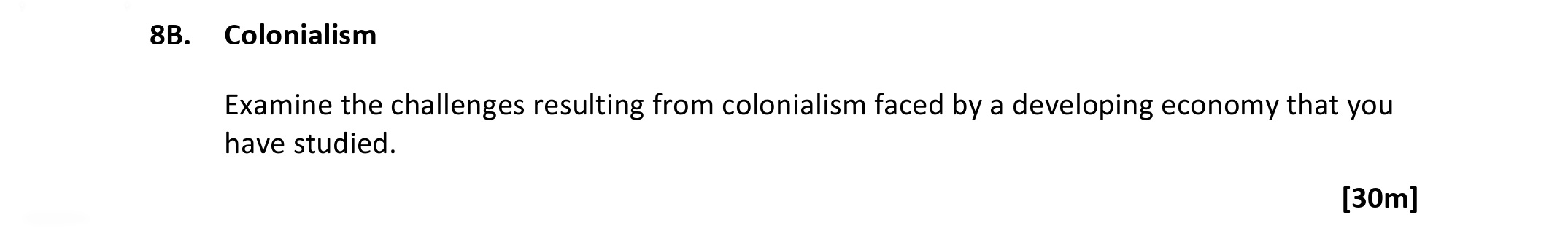Colonialism--Examine-the-challenges-resulting-from-colonialism-faced-a-developing-economy-that-you-have-studied.-Leaving Cert Geography-Question 88-2021.png