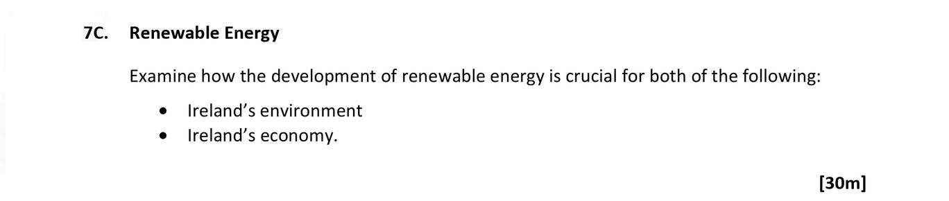 Examine-how-the-development-of-renewable-energy-is-crucial-for-both-of-the-following:---Ireland's-environment---Ireland's-economy.-Leaving Cert Geography-Question 7C-2021.png