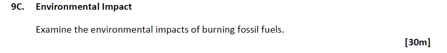 Examine-the-environmental-impacts-of-burning-fossil-fuels.-Leaving Cert Geography-Question 9C-2020.png